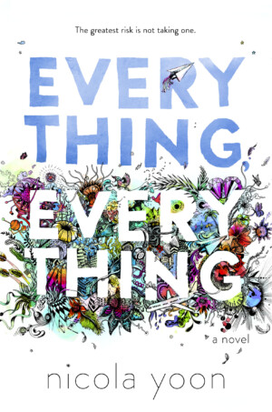 Cover image for Cover for EVERYTHING, EVERYTHING
