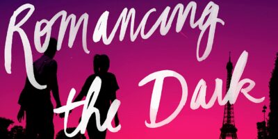 Cover for Cover for ROMANCING THE DARK IN THE CITY OF LIGHT