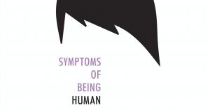Symptoms of Being Human (maybe)